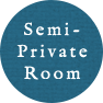 Semi-Private Room